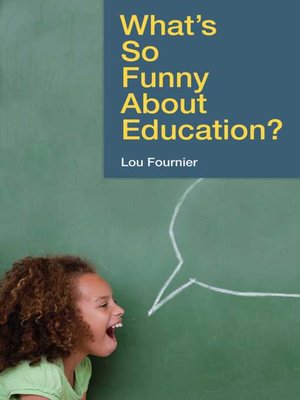 cover image of What's So Funny About Education?